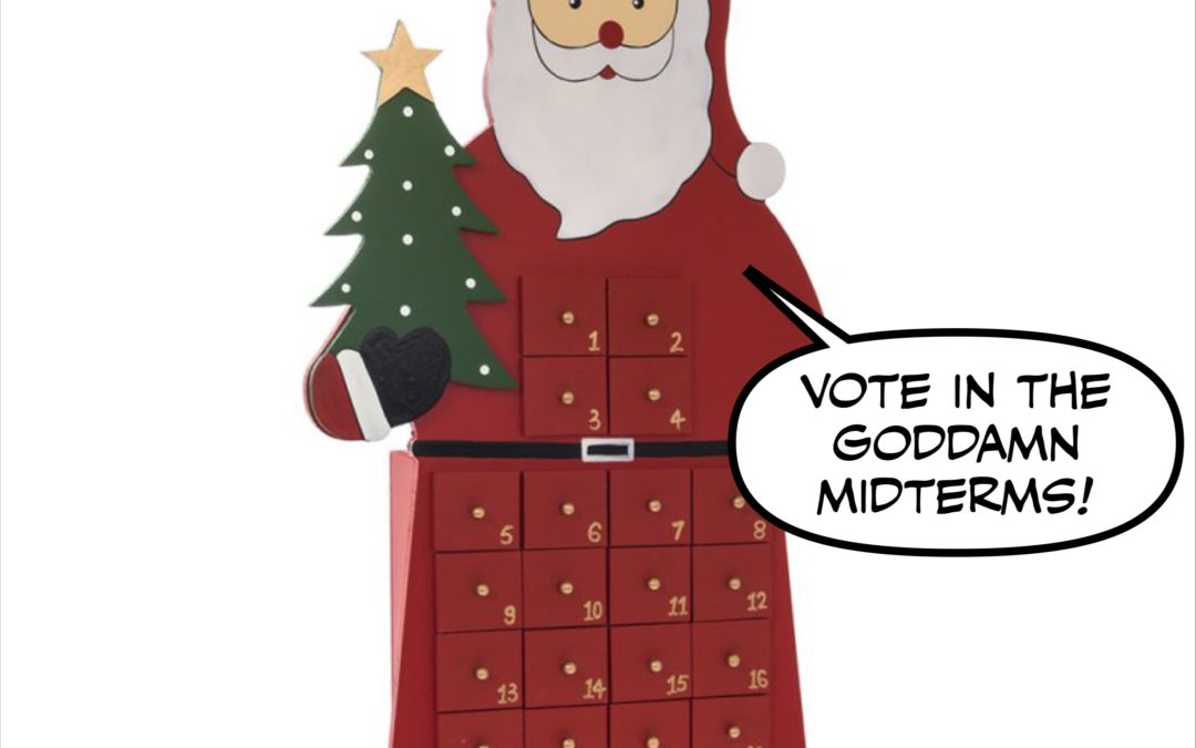 Introducing Shower Cap’s 2018 Midterms Countdown Advent Calendar!