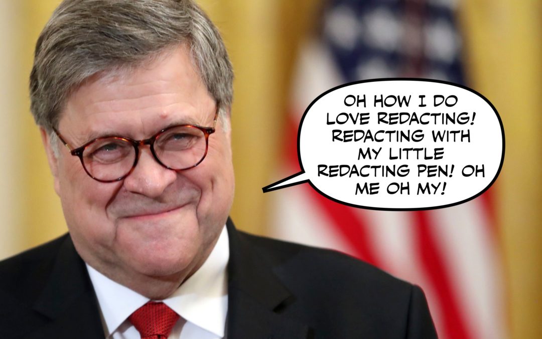 You Know, I’m Starting to Think This Barr Fellow Wasn’t Entirely Honest in his Little Memo.