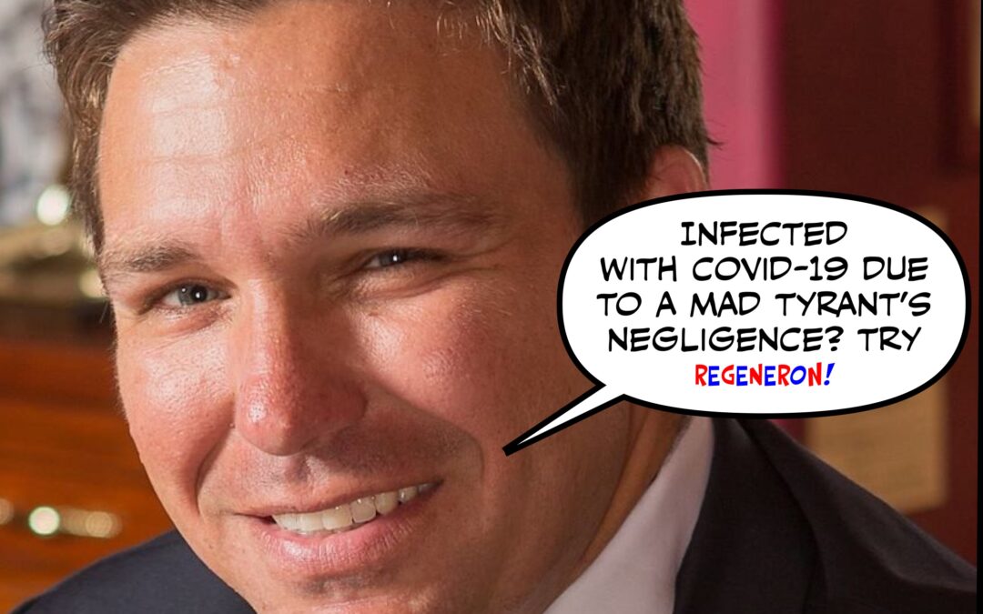 Ron DeSantis’ Vile New Grift and Other Acts of Wingnut Malice