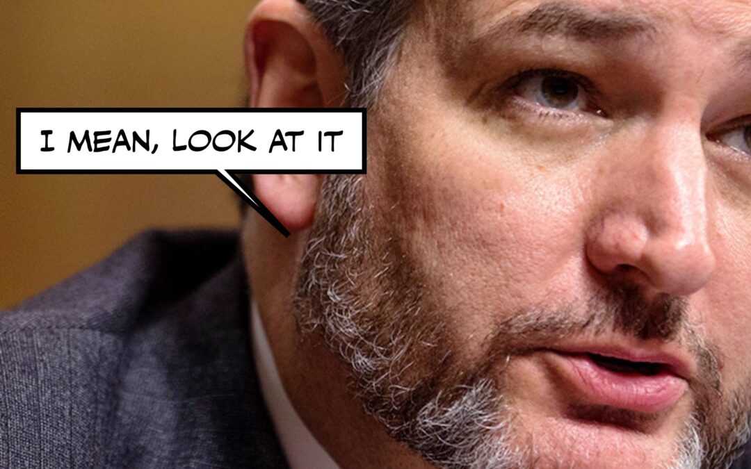 Everything is Terrible, But At Least We Can Still Laugh at Ted Cruz’s Shitty, Shitty Beard